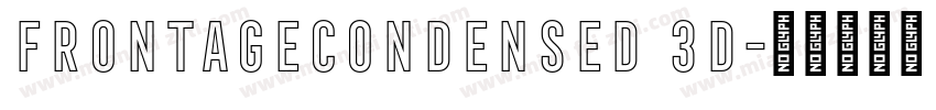 FRONTAGECONDENSED 3D字体转换